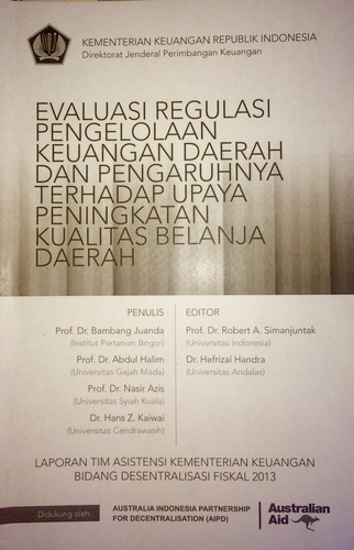 Evaluasi Regulasi Pengelolaan Keuangan Daerah dan Pengaruhnya terhadap Upaya Peningkatan Kualitas Belanja Daerah