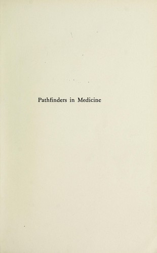 Pathfinders in medicine