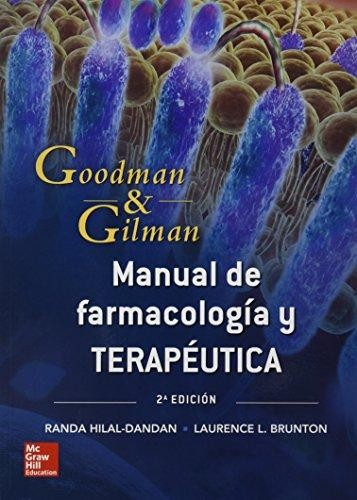 Goodman and Gilman : manual de farmacología y terapéutica. - 2 edición