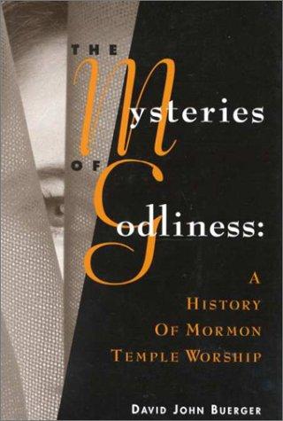 The Mysteries of Godliness