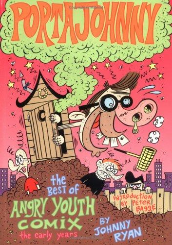 Portajohnny: The Best of Angry Youth Comix