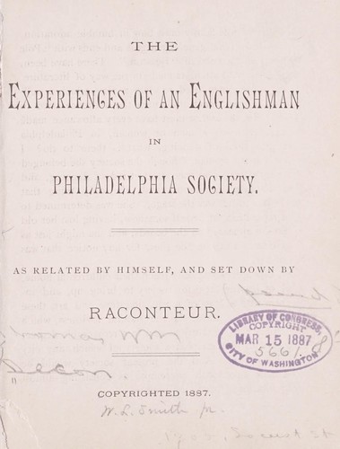 The experiences of an Englishman in Philadelphia society