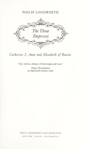 The three empresses: Catherine I, Anne, and Elizabeth of Russia