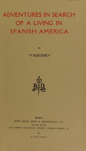 Adventures in search of a living in Spanish-America