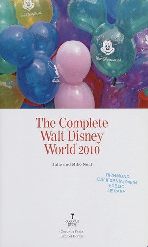 The complete Walt Disney World 2010
