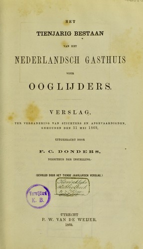 Het tienjarig bestaan van het Nederlandsch Gasthuis voor Ooglijders