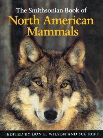 The Smithsonian book of North American mammals