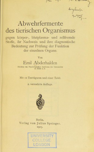Abwehrfermente des tierischen Organismus gegen k©œrper-, blutplasma- und zellfremde Stoffe, ihr Nachweis und ihre diagnostische Bedeutung zur Pr©ơfung der Funktion der einzelnen Organe