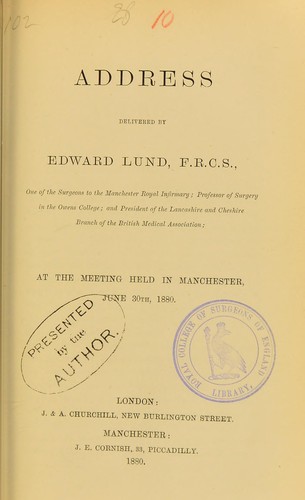 Address delivered by Edward Lund, F.R.C.S. ... at the meeting held in Manchester, June 30th, 1880