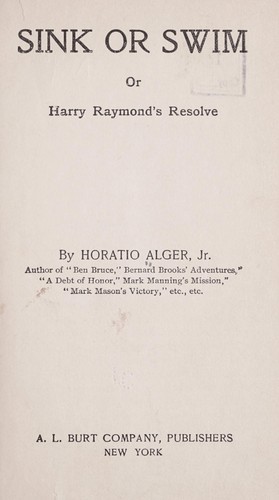 Sink or swim; or, Harry Raymond's resolve
