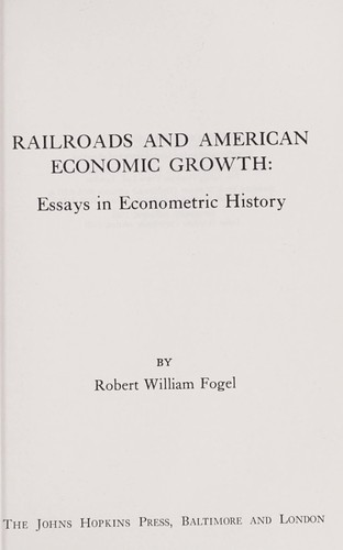 Railroads and American economic growth