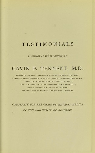 Testimonials in support of the application of Gavin P. Tennent, M.D. ...