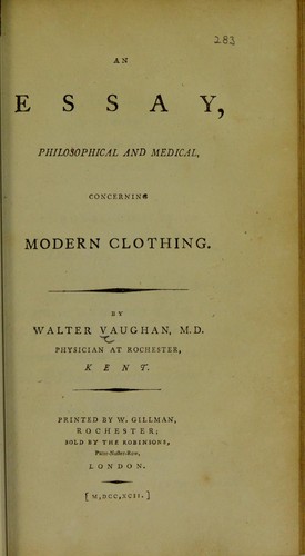 An essay, philosophical and medical, concerning modern clothing