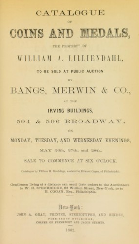 Catalogue of coins and medals, the property of William A. Lilliendahl