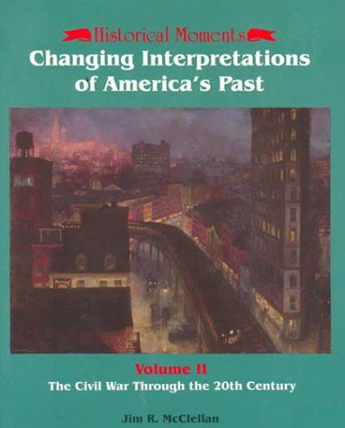 Changing Interpretations of America's Past