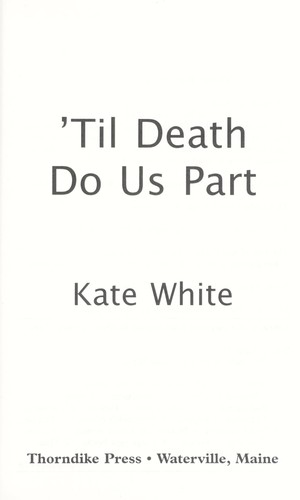 'Til Death Do Us Part