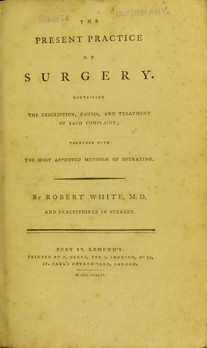 The present practice of surgery