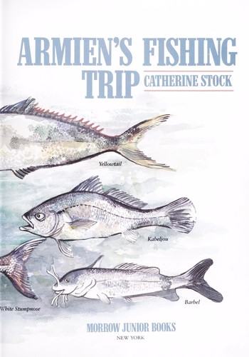 Armien's fishing trip
