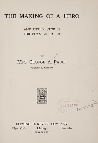 The making of a hero, and other stories for boys