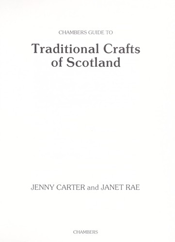 Chambers guide to traditional crafts of Scotland