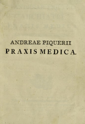 Praxis medica. Ad usum Scholae Valentinae