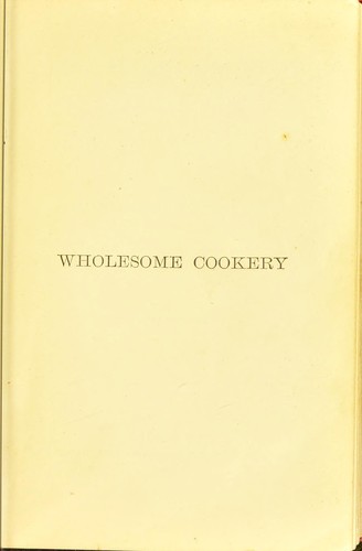 Wholesome cookery
