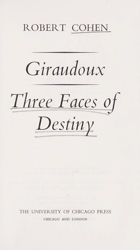 Giraudoux; Three Faces of Destiny