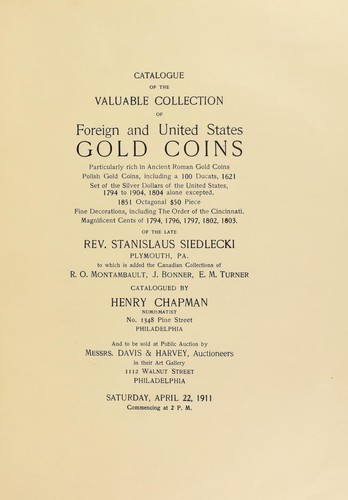 Catalogue of the valuable collection of foreign and United States Gold coins ...
