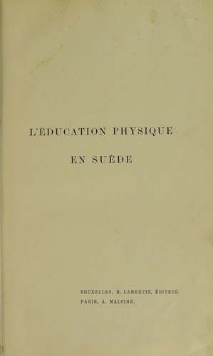 L' éducation physique en Suède ..