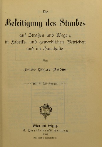 Die Beseitigung des Staubes auf Strassen und Wegen