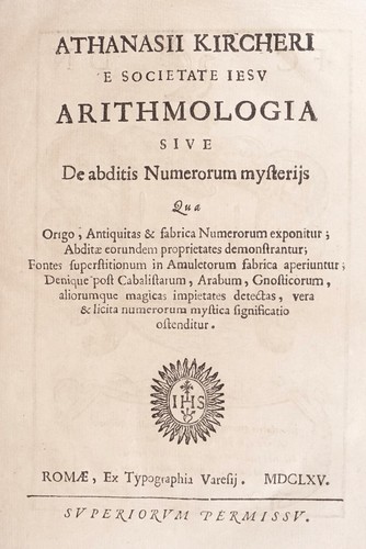 Athanasij Kircheri e Societate Iesu Arithmologia, siue, De abditis numerorum mysterijs