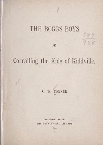 The Boggs boys, or, Corralling the kids of Kiddville