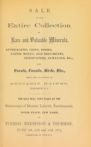 Sale of the entire collection of rare and valuable minerals ... being the collection of Benjamin Haines ...