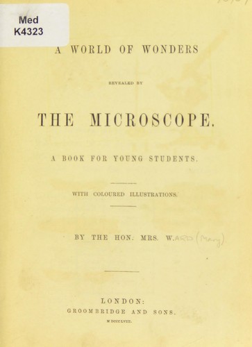 A world of wonders revealed by the microscope