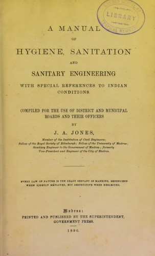 A manual of hygiene, sanitation and sanitary engineering