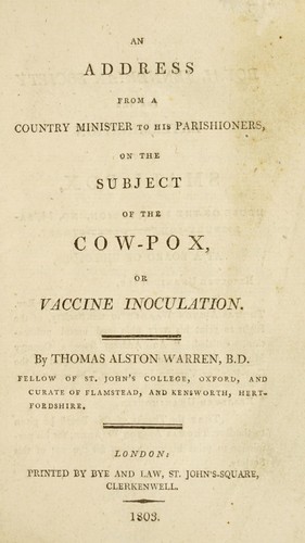 An address from a country minister to his parishioners, on the subject of the cow-pox, or vaccine inoculation