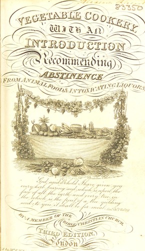 Vegetable cookery, with an introduction recommending abstinence from animal foods, and intoxicating liquors ...