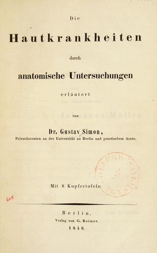 Die Hautkrankheiten durch anatomische Untersuchungen erl©Þutert