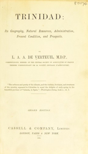 Trinidad: its geography, natural resources, administration, present condition, and prospects