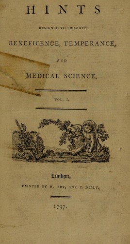 Hints designed to promote beneficence, temperance, and medical science