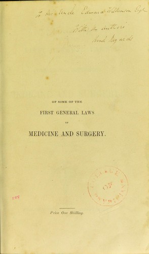 Of some of the first general laws or fundamental doctrines of medicine and surgery
