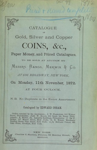Catalogue of gold, silver and copper coins ...