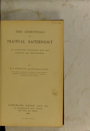The essentials of practical bacteriology