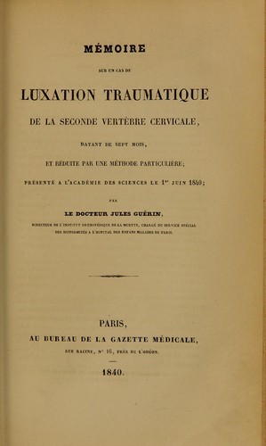 M©♭moire sur un cas de luxation traumatique de la seconde vert©·bre cervicale, datant de sept mois, et r©♭duite par une m©♭thode particuli©·re