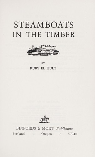 Steamboats in the timber