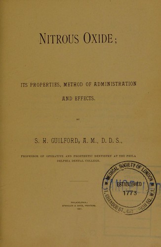 Nitrous oxide; its properties, method of administration and effects
