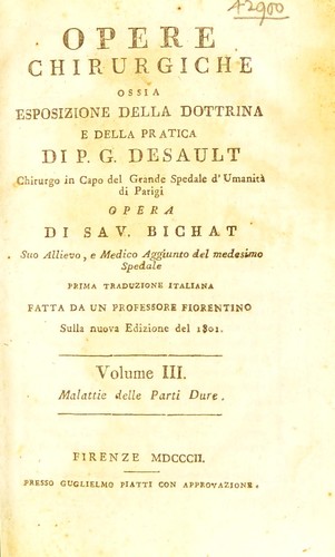 Opere chirurgiche ossia esposizione della dottrina e della pratica ...