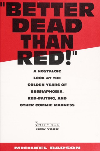 Better dead than red!