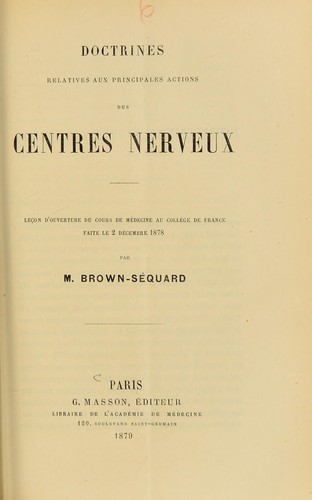 Doctrines relatives aux principales actions des centres nerveux