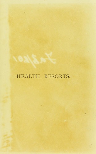 Health resorts and their uses : being vacation studies in various health resorts